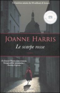 Le scarpe rosse - Joanne Harris